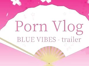 French Porn Vlog - Blue Vibes - bande annonce
