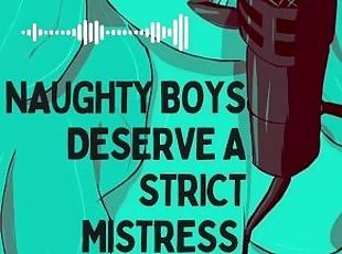 Naughty Boys Deserve a Strict Mistress  CFNM  Femdom  Audio JOI