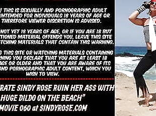 Anal pirate Sindy Rose ruin her ass with huge dildo public