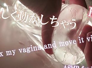 [ASMR for Woman] Fix your vagina and move it violently. Earphones required