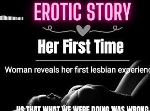 [LESBIAN EROTIC AUDIO STORY] Her First Time