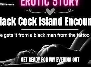 [BBC EROTIC AUDIO STORY] Black Cock Island Encounter