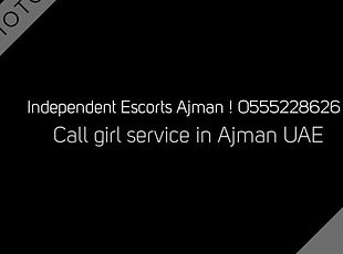 Escorts Service Ajman  O555228626  Escort Agency In Ajman UAE - Uncategorized