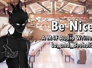 Be Nice - A M4F Audio Written by Lo_and_Beehold