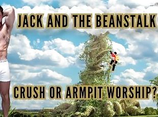 Jack and the Beanstalk - crush or armpit worship?